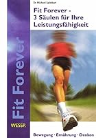 Fit Forever - Der Weg zu Kreativitat und Hochstleistung 3934651003 Book Cover