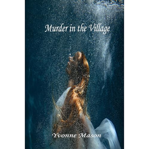 Murder in the Village by Yvonne Mason episode artwork