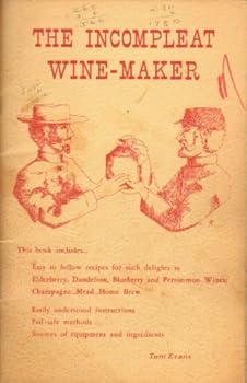 Unknown Binding The incompleat wine-maker Book
