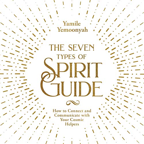 The Seven Types of Spirit Guide by Yamile Yemoonyah episode artwork