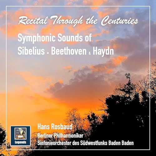 Recital Through the Centuries: Symphonic Sounds of Sibelius, Beethoven & Haydn