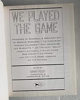 Hardcover We Played the Game: Memories of Baseball's Greatest Generation Book