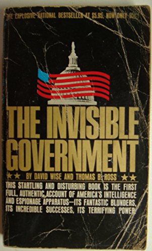 The Invisible Government B000OEIXF6 Book Cover