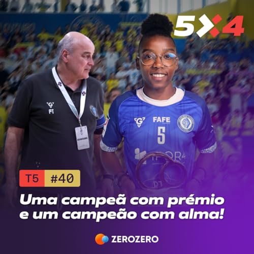 『T5, Ep. 40 - Uma campeã com prémio e um campeão com alma!』のカバーアート