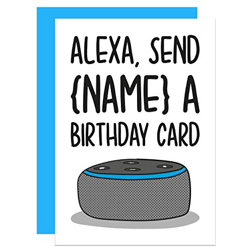 Alexa Birthday Card, Tech Birthday Card, Funny Personalised Card, Gift for Nerd, Card for Friend, Card for Her, Card for Him