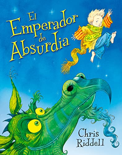 El emperador de Absurdia (CHRIS RIDDELL)
