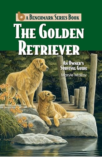 The Golden Retriever: An Owner's Survival Guide (CompanionHouse Books) (Benchmark