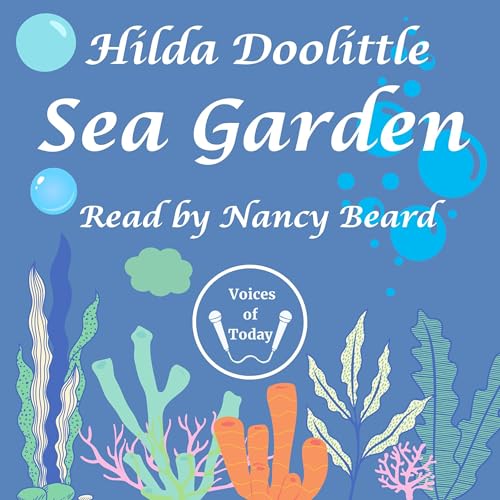 Sea Garden | Hilda Doolittle episode artwork