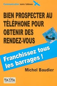 Couverture du livre de Bien prospecter au téléphone pour obtenir des rendez-vous