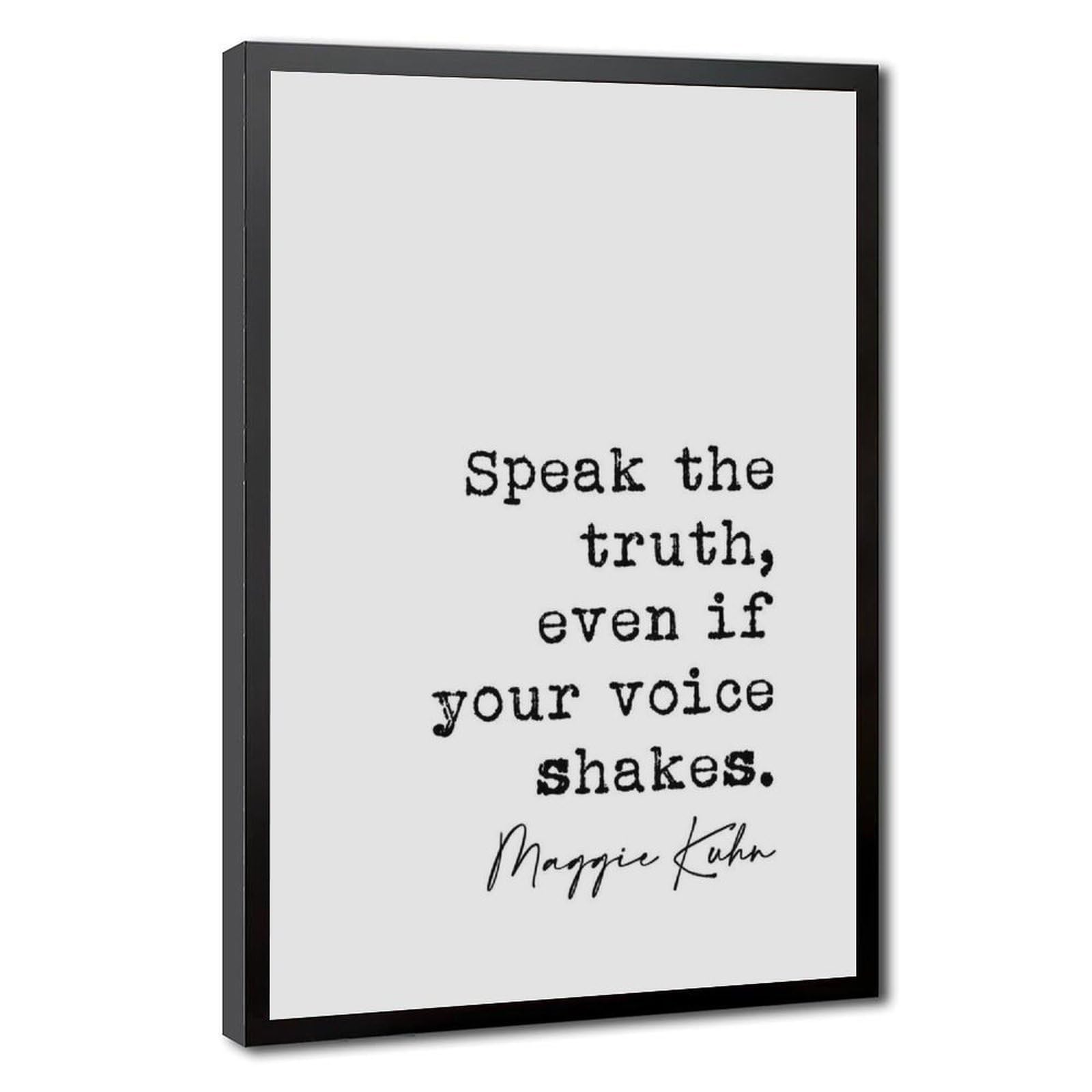 Mnyuein Speak The Truth, Even If Your Voice Shakes Canvas Poster Bedroom Decor Sports Landscape Office Room Decor Gift Black Frame 20" L X 30" W