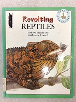 Hardcover Revolting Reptiles: Creepy Creature Book