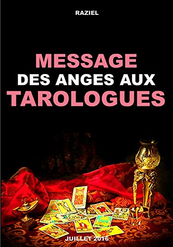 Télécharger Message des anges aux tarologues livre En ligne