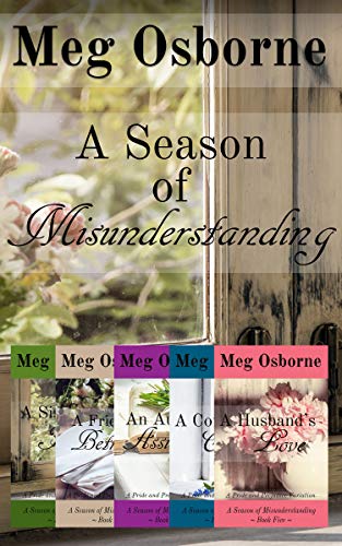 A Season of Misunderstanding: A Pride and Prejudice Variation Series by [Meg Osborne]