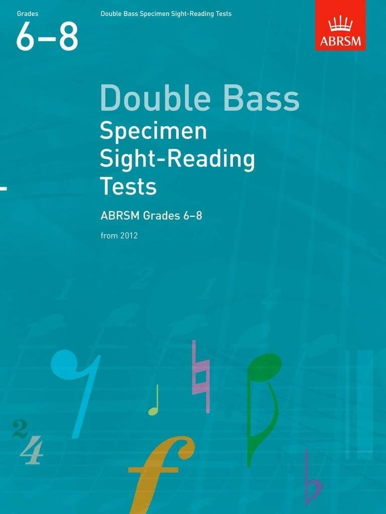 Double Bass Specimen Sight-Reading Tests, ABRSM Grades 6-8: from 2012 (ABRSM Sight-reading)