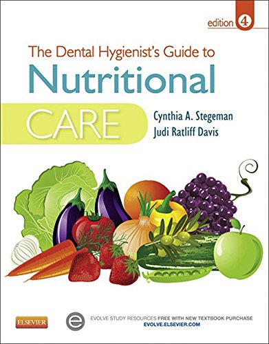The Dental Hygienist's Guide to Nutritional Care - E-Book (Stegeman, Dental Hygienist's Guide to Nutrional Care)