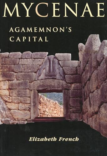 Mycenae: Agamemnon's Capital