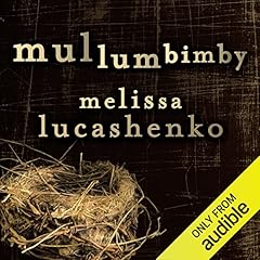 Mullumbimby Audiolibro Por Melissa Lucashenko arte de portada