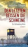  Den Letzten beißen die Schweine: Ein Schneeberg-Krimi (HAYMON TASCHENBUCH)