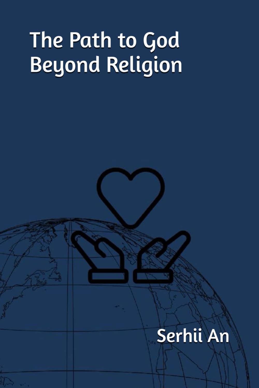 The Path to God Beyond Religion (religion, faith)