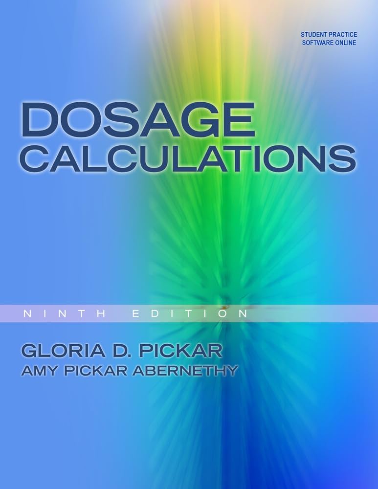 Dosage Calculations (Gloria D. Pickar, 2012) 9th Edition test bank cover - ISBN 9781439058473