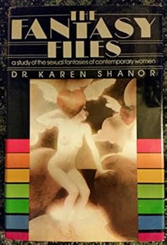 Hardcover The fantasy files: A study of the sexual fantasies of contemporary women Book
