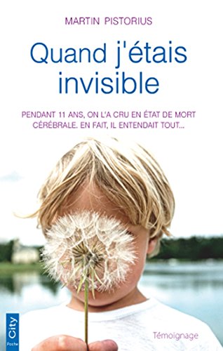 Télécharger Quand j'étais invisible livre En ligne