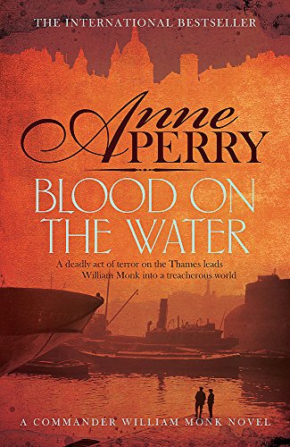 Blood on the Water: An atmospheric Victorian mystery (William Monk Mystery)