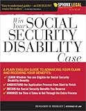 Win Your Social Security Disability Case: Advance Your SSD Claim and Receive the Benefits You Deserve (Sphinx Legal)