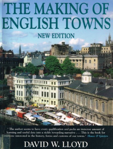The Making of English Towns: 2000 Years of Evolution