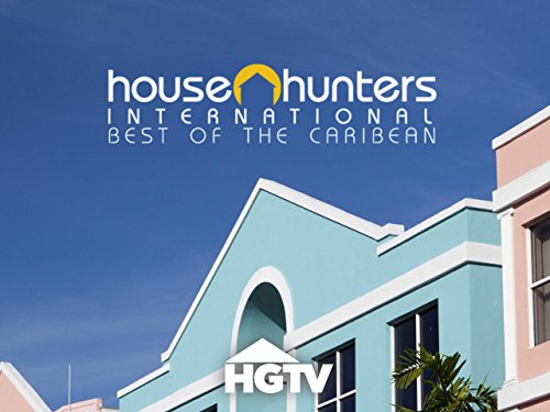 House Hunters International: Best of the Caribbean Volume 3