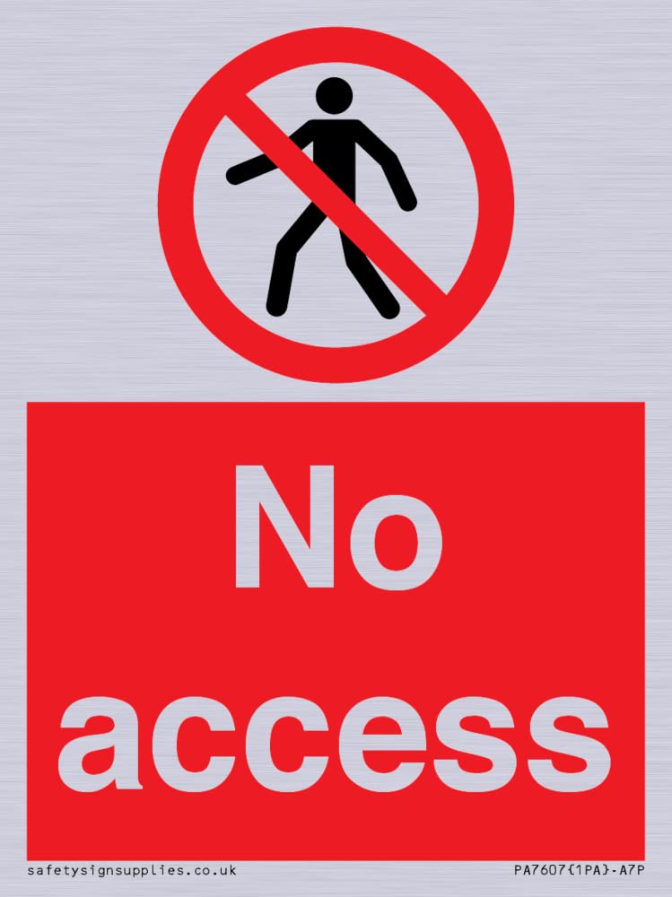No access Sign - 75x100mm - A7P