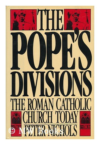 The Pope's Divisions: The Roman Catholic Church... B0027O9RGK Book Cover