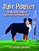Just Perfect: More Adventures of Jules the Lighthouse Dog