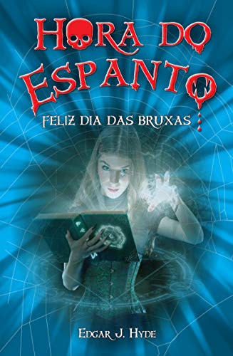 Feliz dia das Bruxas - Coleao Hora do Espanto [Portuguese] 8538008447 Book Cover