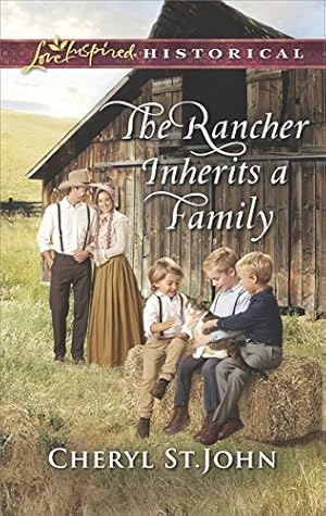 Book cover The Rancher Inherits a Family: A Single Dad Western Inspirational Historical Romance (Return to Cowboy Creek Book 1)