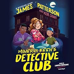 Minerva Keen's Detective Club Audiobook By James Patterson, Keir Graff cover art