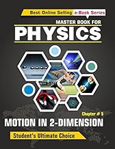 Master Book For Physics - Chapter 05 - Motion in Two Dimensions: Projectile Motion