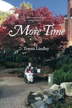 Paperback More Time: Never underestimate a strong will to live! Book