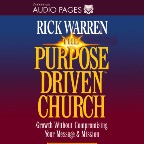The Purpose Driven Church
