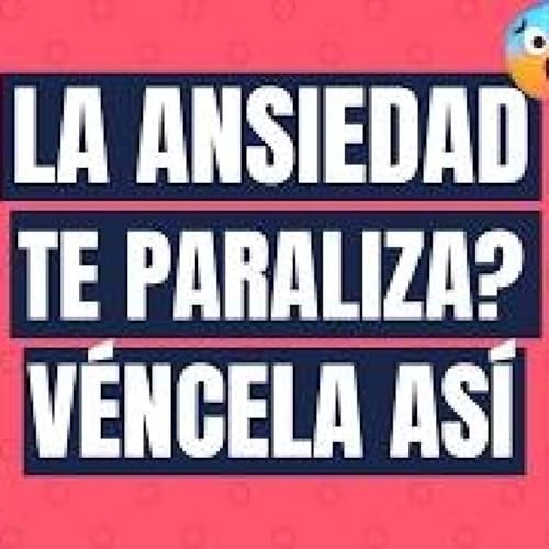 &iquest;Te sientes insuficiente?, vence la ansiedad as&iacute;