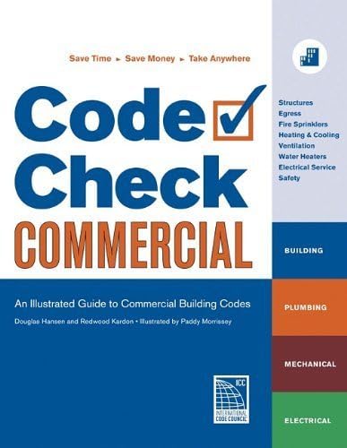 Code Check Commercial: An Illustrated Guide to Commercial Building Codes by Kardon, Redwood, Hansen, Douglas (2011) Spiral-bound