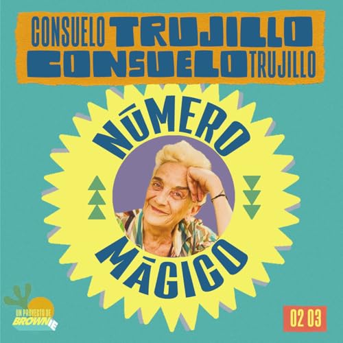 Número Mágico 02x03 Consuelo Trujillo