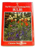 Bulbs Wi Creative Gardening Series 0044403771 Book Cover
