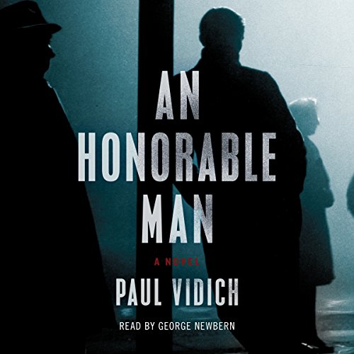 An Honorable Man A Novel (Audible Audio Edition) Paul Vidich, Newbern