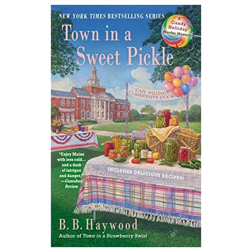 Town in a Sweet Pickle (CANDY HOLLIDAY MYSTERY Book 6)