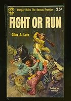 Fight Or Run B000MVFLLK Book Cover