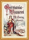 germania bier rewe  Germania Brauerei Hering Chemnitz Sachsen Bier Kunstdruck Plakate A3 428 Gerahmt