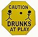 Hand Carved Wooden CAUTION DRUNKS AT PLAY Road Warning Sign