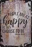 Wall Art Tin Sign People are as happy as they choose to be Abraham Lincoln quote Beige Home Decor Funny Gift 12 x 8 Inch