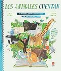 Los animales cuentan: 50 seres extraordinarios que hicieron historia (CONOCIMIENTO)
